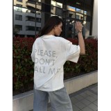 T-shirt Don't call me / Timeless white